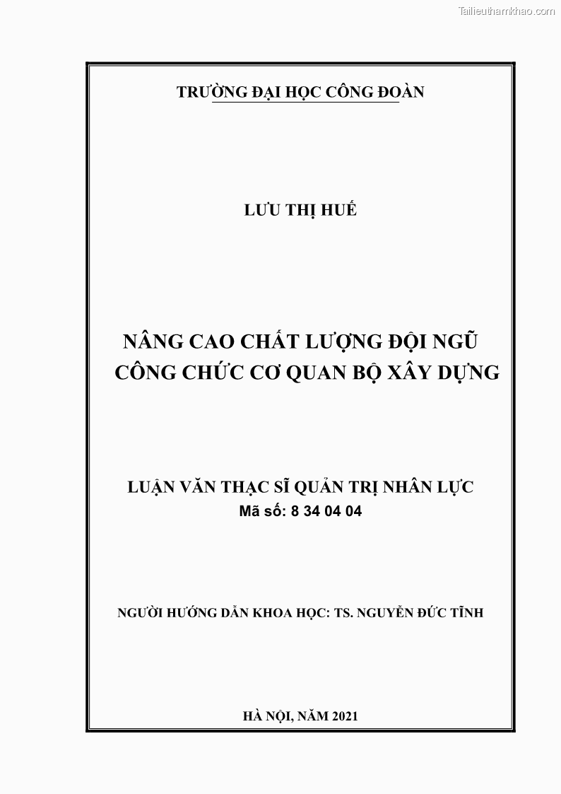 Luận văn thạc sĩ quản trị nhân lực Nâng cao chất lượng đội ngũ công chức Cơ quan Bộ Xây dựng - 1 Trang 1