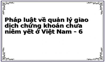 Những Bất Cập Phát Sinh Trong Giao Dịch Và Quản Lý Giao Dịch Trong Thị Trường Chứng Khoán Chưa