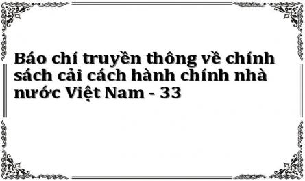 Báo chí truyền thông về chính sách cải cách hành chính nhà nước Việt Nam - 33