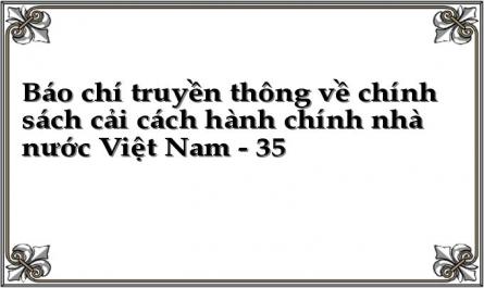 Báo chí truyền thông về chính sách cải cách hành chính nhà nước Việt Nam - 35