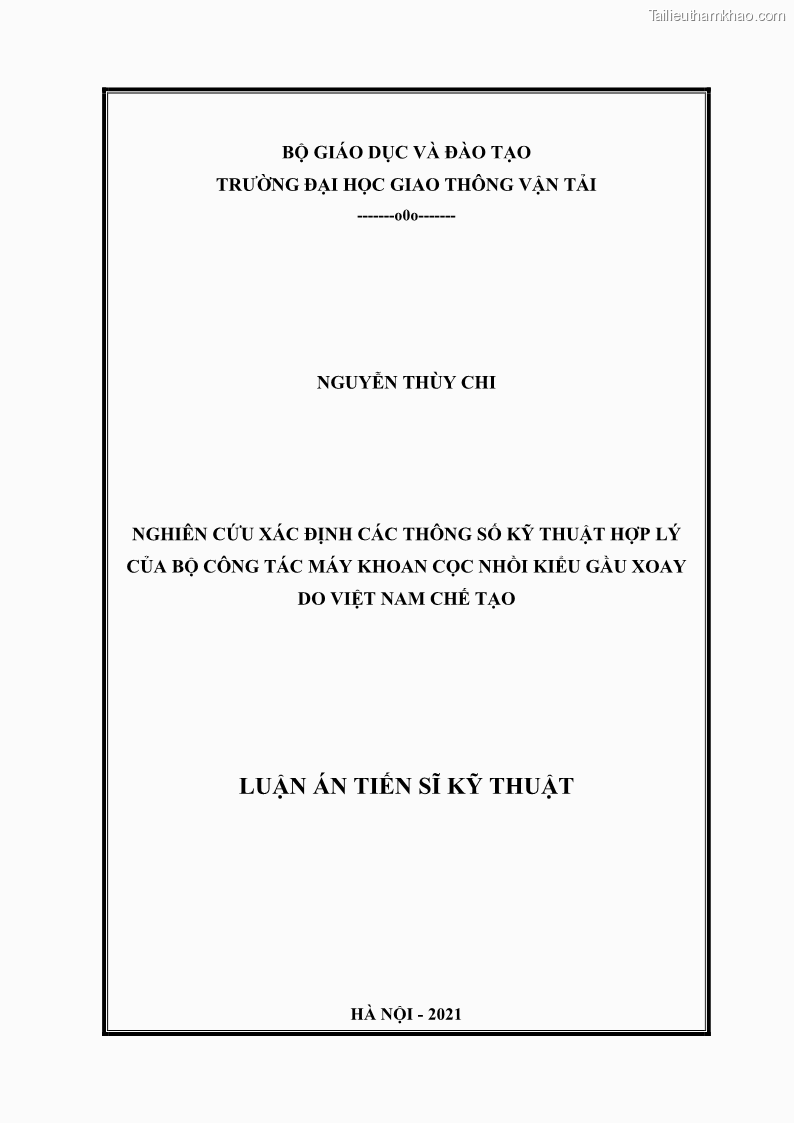 Luận án tiến sĩ kỹ thuật: máy khoan cọc nhồi Nghiên cứu xác định các thông số kỹ thuật hợp lý của bộ công tác máy khoan cọc nhồi kiểu gầu xoay do Việt nam chế tạo - 1 Trang 1