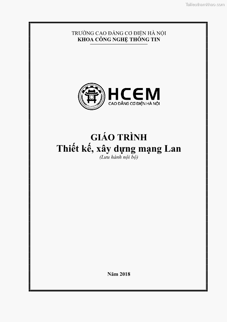 Giáo trình Thiết kế, xây dựng mạng Lan Phần 1 - CĐ Cơ điện Hà Nội - 1 Trang 1