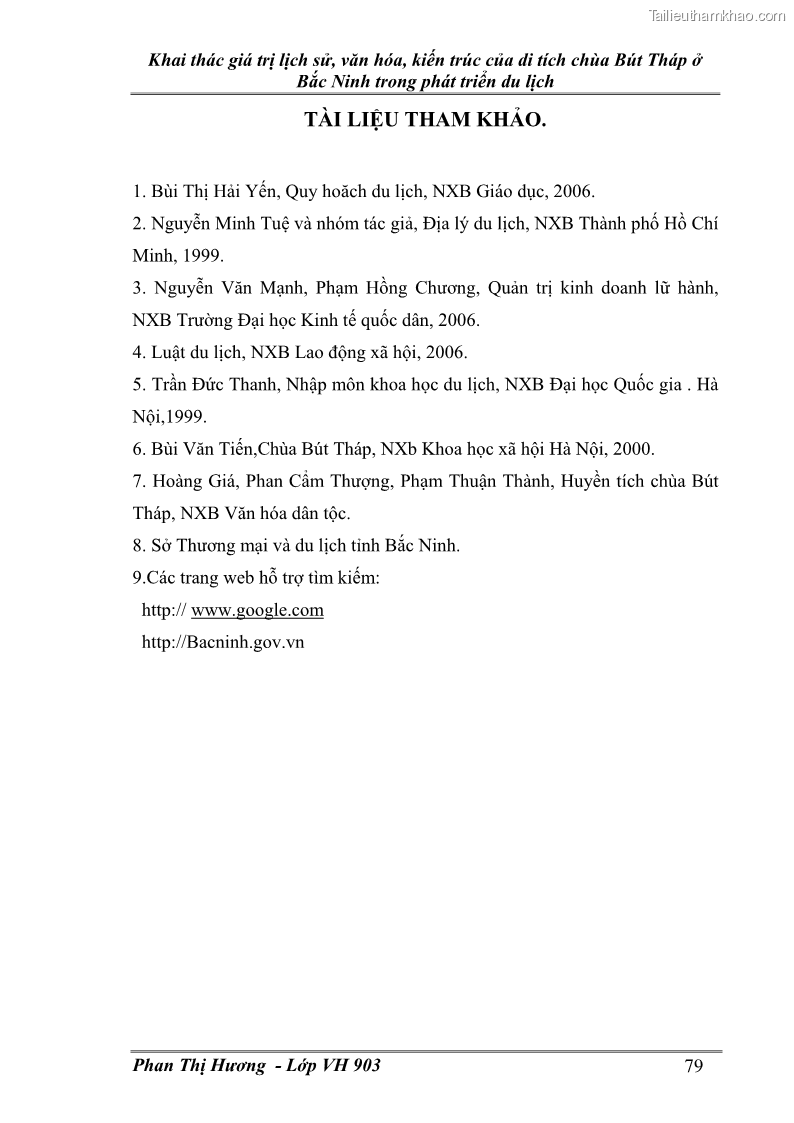 Khóa luận tốt nghiệp văn hóa du lịch Khai thác giá trị lịch sử, văn hóa, kiến trúc của di tích chùa Bút Tháp ở Bắc Ninh trong phát triển du lịch - 14 Trang 79