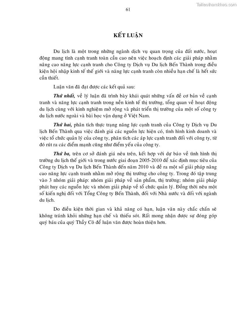 Luận văn thạc sĩ Nâng cao năng lực cạnh tranh nhằm mở rộng thị trường du lịch cho Công ty Dịch vụ Du lịch Bến Thành đến năm 2010 - 11 Trang 61