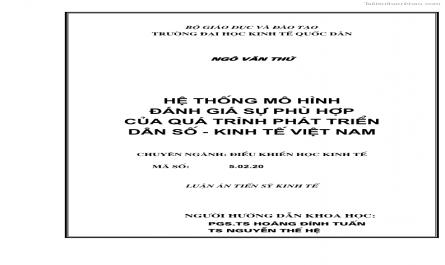 Luận án tiến sĩ kinh tế Hệ thống mô hình đánh giá sự phù hợp của quá trình phát triển dân số - kinh tế Việt Nam - 1