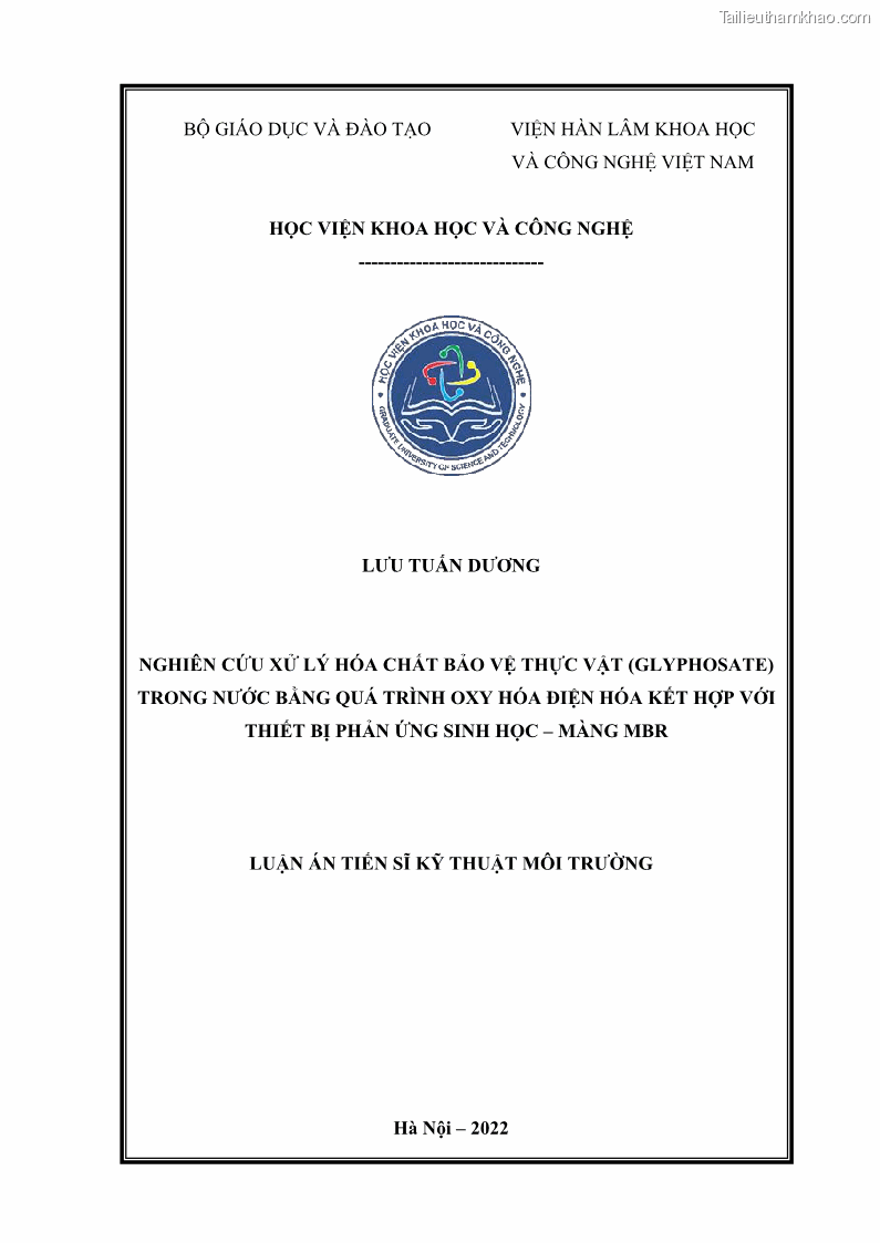 Luận án tiến sĩ kỹ thuật môi trường Nghiên cứu xử lý hóa chất bảo vệ thực vật glyphosate trong nước bằng quá trình oxy hóa điện hóa kết hợp với thiết bị phản ứng sinh học – màng MBR - 1 Trang 1