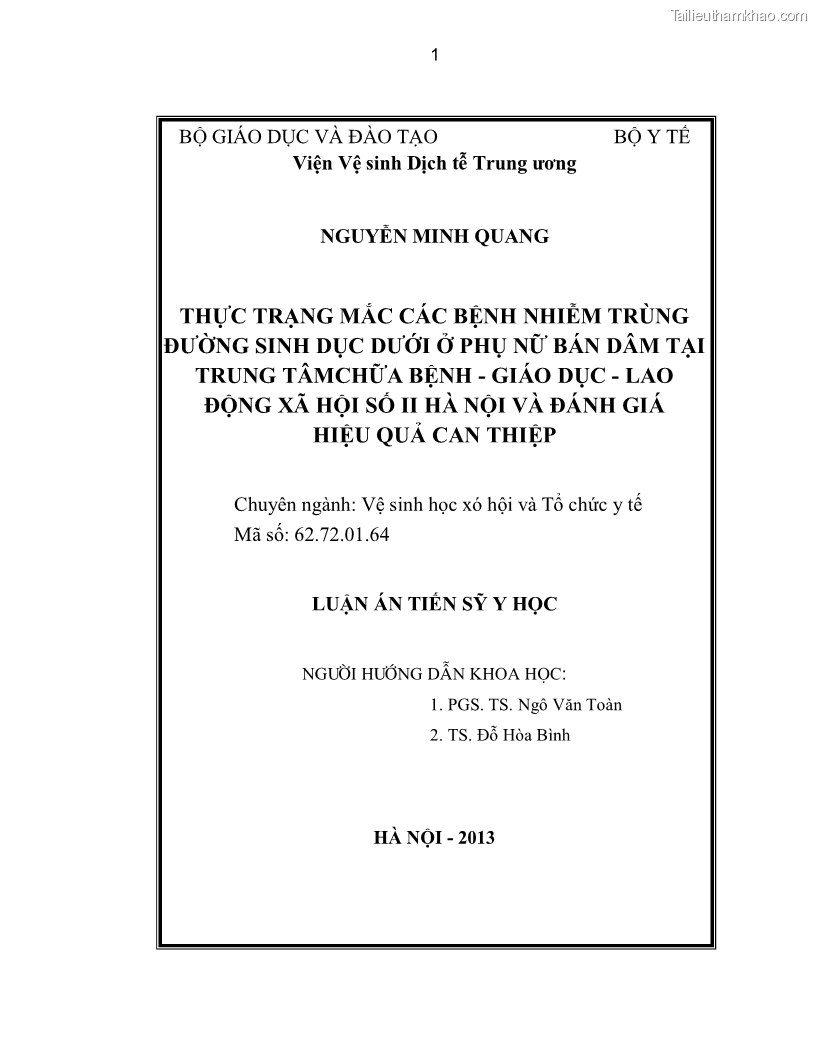 Luận án tiến sĩ y học Thực trạng mắc các bệnh nhiễm trùng đường sinh dục dưới ở phụ nữ bán dâm tại Trung tâm Chữa bệnh-Giáo dục-Lao động Xã hội số II Hà Nội và đánh giá hiệu quả can thiệp - 1 Trang 1