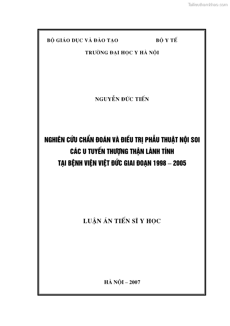 Luận án tiến sĩ y học Nghiên cứu chẩn đoán và điều trị phẫu thuật nội soi các u tuyến thượng thận lành tính tại bệnh viện Việt Đức giai đoạn 1998 - 2005 - 1 Trang 1