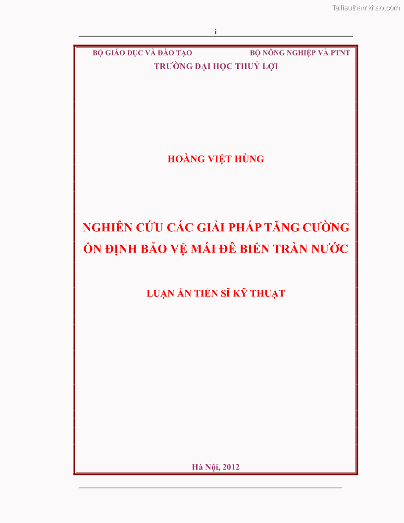 Luận án tiến sĩ Nghiên cứu các giải pháp tăng cường ổn định bảo vệ mái đê biển tràn nước - 1 Trang 1