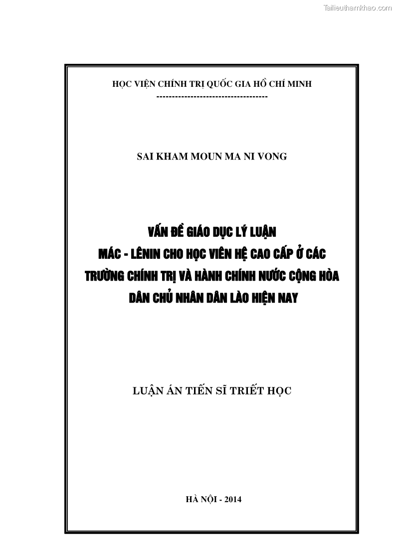 Luận án tiến sĩ triết học Vấn đề về giáo dục lý luận Mác - Lênin cho học viên hệ cao cấp ở các trường chính trị và hành chính nước Cộng hòa Dân chủ Nhân dân Lào hiện nay - 1 Trang 1