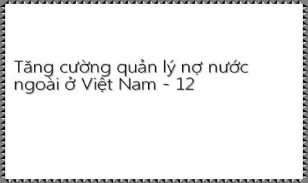 Khung Thể Chế Quản Lý Nợ Nước Ngoài Ở Việt Nam