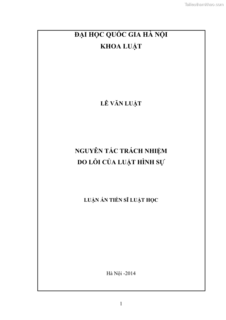 Luận án tiến sĩ luật học Nguyên tắc trách nhiệm do lỗi của luật hình sự - 1 Trang 1