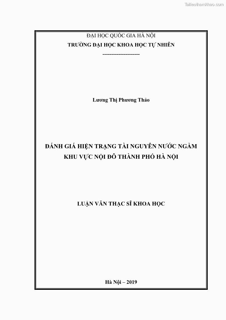 Luận văn thạc sĩ khoa học Đánh giá hiện trạng tài nguyên nước ngầm khu vực nội đô thành phố Hà Nội - 1 Trang 1