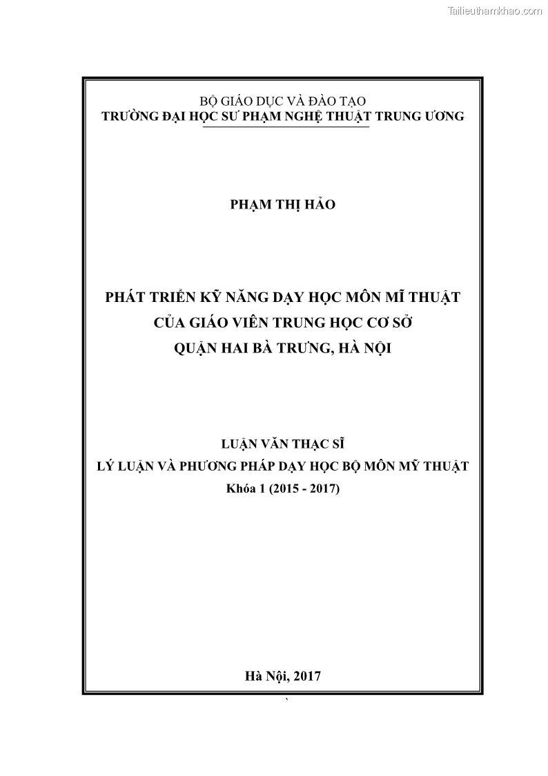 Luận văn thạc sĩ khoa học giáo dục Phát triển kỹ năng dạy học môn Mỹ thuật của giáo viên trường Trung học cơ sở quận Hai Bà Trưng, Hà Nội - 1 Trang 1