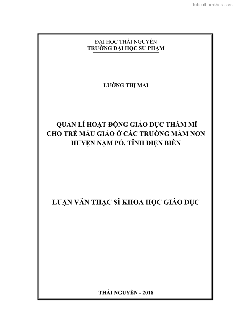 Luận văn thạc sĩ khoa học giáo dục Quản lí hoạt động giáo dục thẩm mỹ cho trẻ mẫu giáo ở các trường mầm non huyện Nậm Pồ, tỉnh Điện Biên - 1 Trang 1