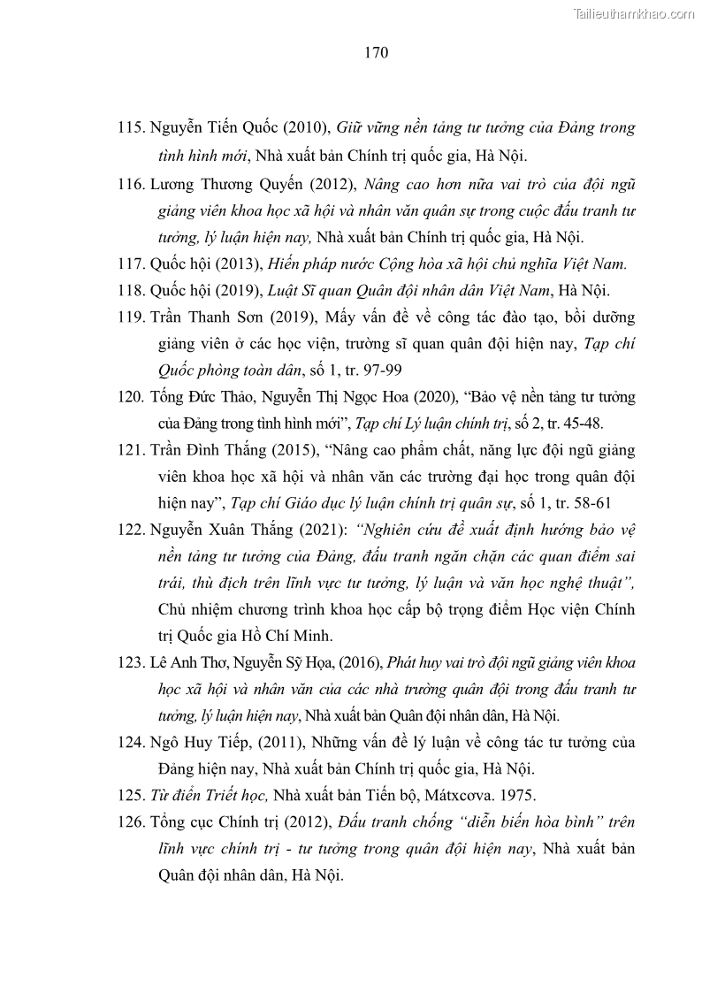 Luận án tiến sĩ Phát huy vai trò của giảng viên khoa học xã hội và nhân văn ở các học viện, trường sĩ quan quân đội trong bảo vệ nền tảng tư tưởng của Đảng hiện nay - 15 Trang 169