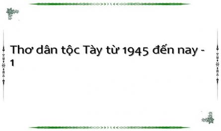 Thơ dân tộc Tày từ 1945 đến nay - 1