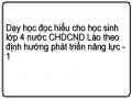 Dạy học đọc hiểu cho học sinh lớp 4 nước CHDCND Lào theo định hướng phát triển năng lực - 1