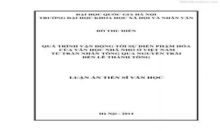 Luận án tiến sĩ văn học Quá trình vận động tới sự điển phạm hóa của văn học nhà nho ở Việt Nam từ Trần Nhân Tông qua Nguyễn Trãi đến Lê Thánh Tông - 1