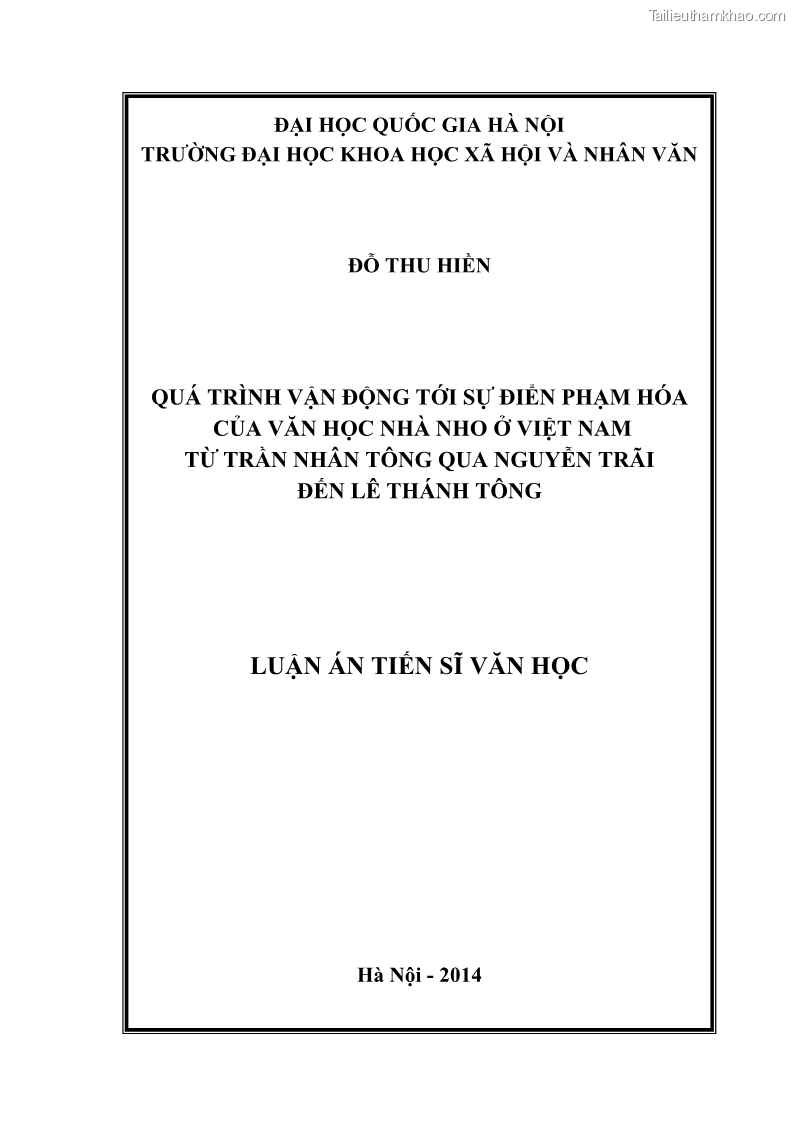 Luận án tiến sĩ văn học Quá trình vận động tới sự điển phạm hóa của văn học nhà nho ở Việt Nam từ Trần Nhân Tông qua Nguyễn Trãi đến Lê Thánh Tông - 1 Trang 1