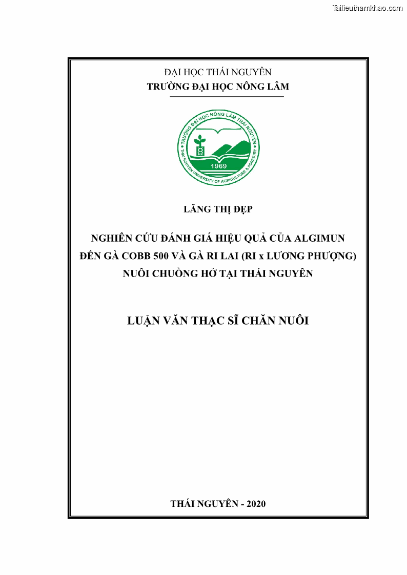 Luận văn thạc sĩ chăn nuôi Nghiên cứu đánh giá hiệu quả của algimun đến gà cobb 500 và gà ri lai ri x lương phượng nuôi chuồng hở tại Thái Nguyên - 1 Trang 1