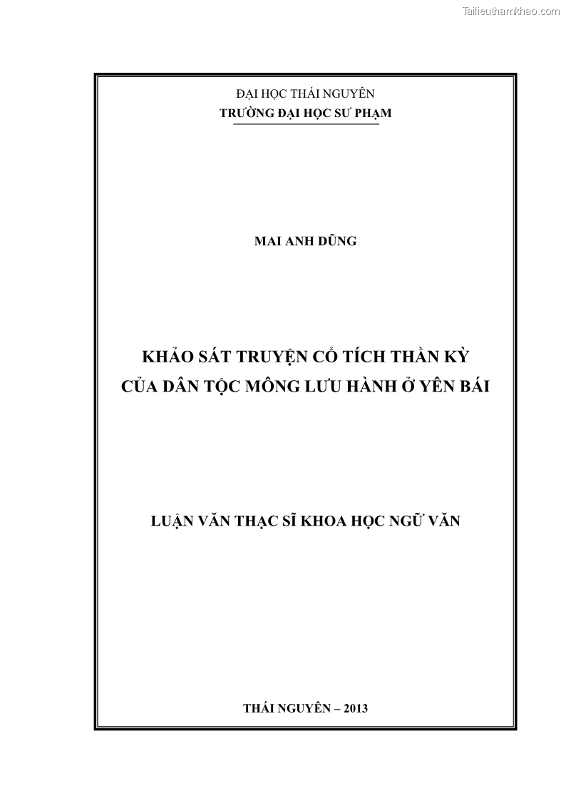 Luận văn thạc sĩ khoa học ngữ văn Khảo sát truyện cổ tích thần kỳ của dân tộc Mông lưu hành ở Yên Bái - 1 Trang 1