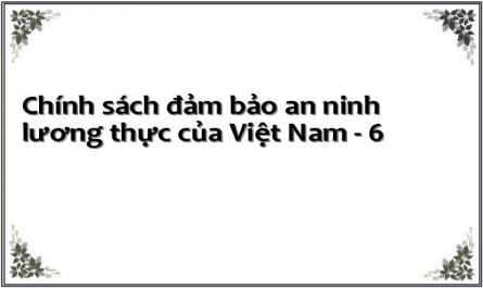 Tổng Quan Các Chính Sách Về Đảm Bảo Anlt Của Việt Nam