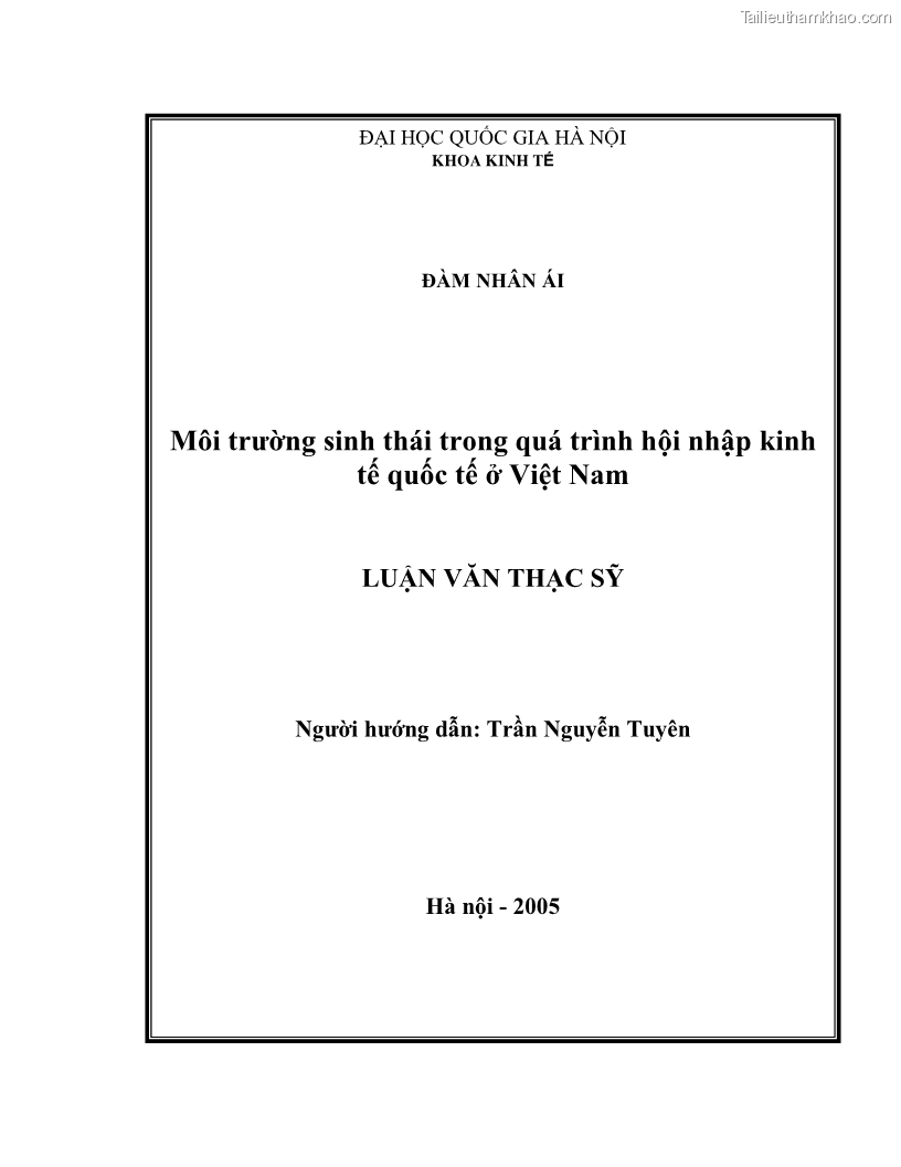 Luận văn thạc sĩ khoa học kinh tế Môi trường sinh thái trong quá trình hội nhập kinh tế quốc tế ở Việt Nam - 1 Trang 1
