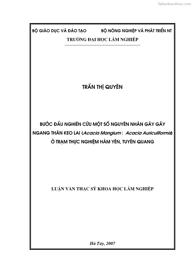 Luận văn thạc sĩ khoa học lâm nghiệp Bước đầu nghiên cứu một số nguyên nhân gây gãy ngang thân Keo lai Acacia Mangium x Acacia Auriculiformis ở Trạm thực nghiệm Hàm Yên, Tuyên Quang - 1 Trang 1