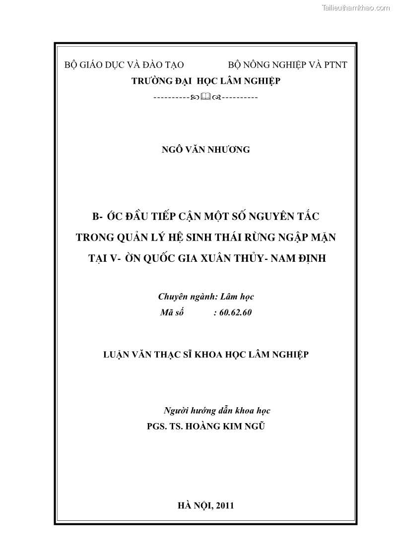 Luận văn thạc sĩ khoa học lâm nghiệp Bước đầu tiếp cận một số nguyên tắc trong quản lý hệ sinh thái rừng ngập mặn tại Vườn quốc gia Xuân Thủy - Nam Định - 1 Trang 1