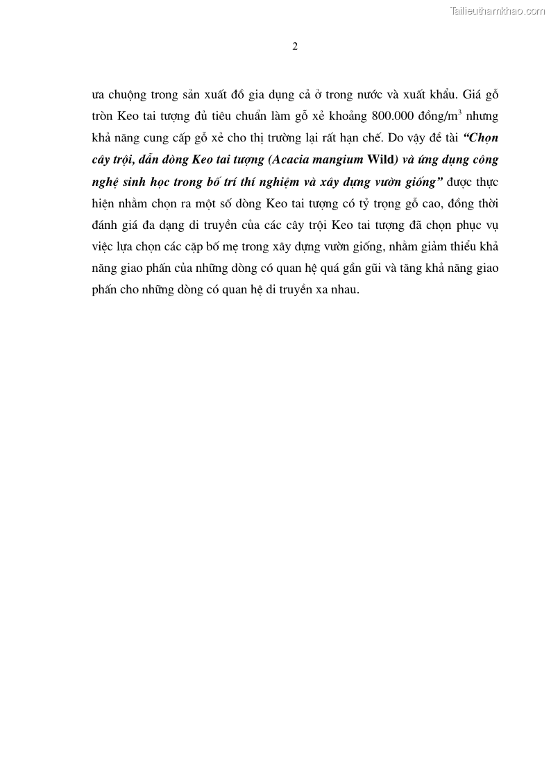 Luận văn thạc sĩ khoa học lâm nghiệp Chọn cây trội, dẫn dòng Keo tai tượng Acacia mangium Wild và ứng dụng công nghệ sinh học trong bố trí thí nghiệm và xây dựng vườn giống - 1 Trang 11