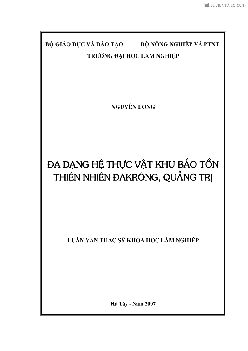 Luận văn thạc sĩ khoa học lâm nghiệp Đa dạng hệ thực vật khu bảo tồn thiên nhiên Đakrông, Quảng Trị - 1 Trang 1