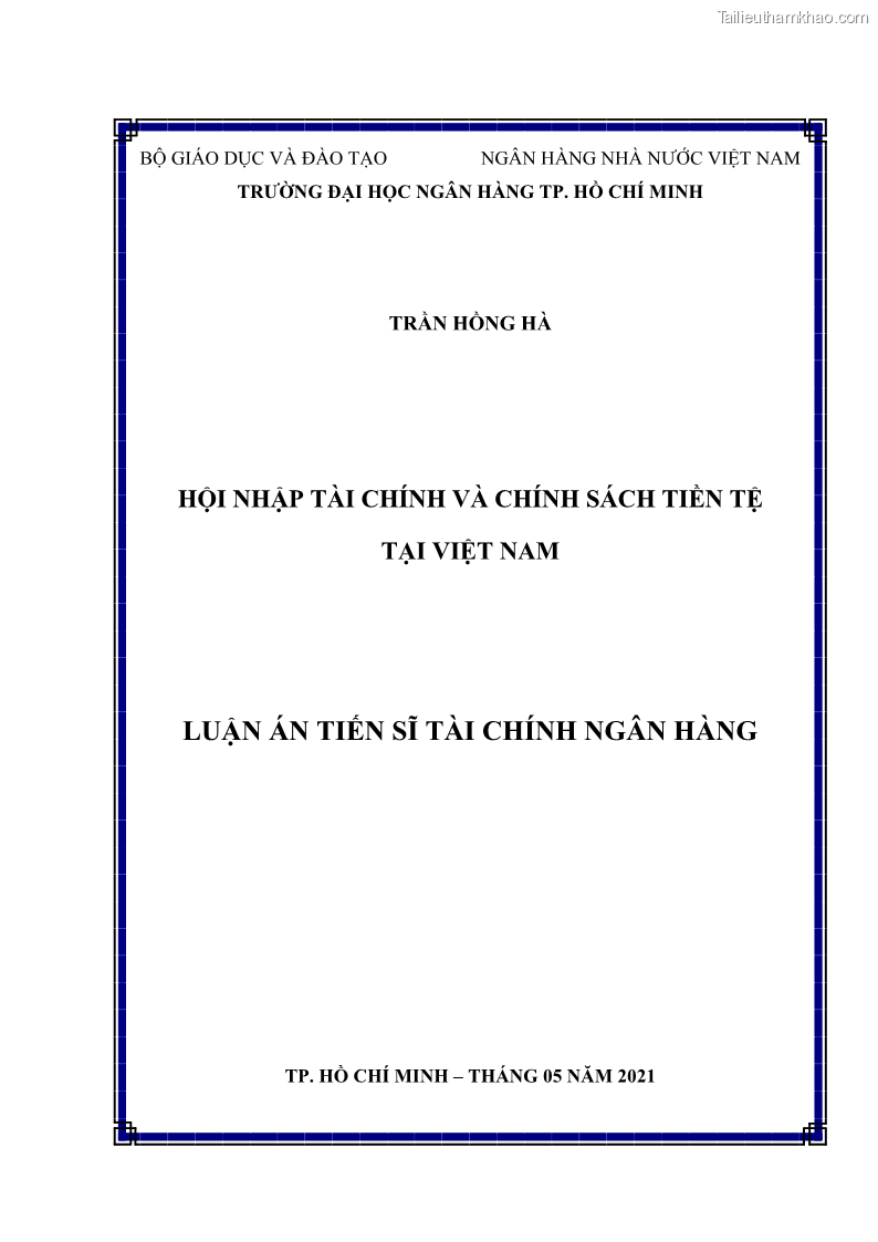 Luận án tiến sĩ Hội nhập tài chính và chính sách tiền tệ tại Việt Nam 1674801841 - 1 Trang 1