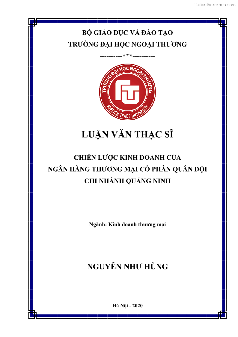 Luận văn thạc sĩ kinh doanh thương mại Chiến lược kinh doanh của ngân hàng TMCP Quân Đội Chi nhánh Quảng Ninh - 1 Trang 1