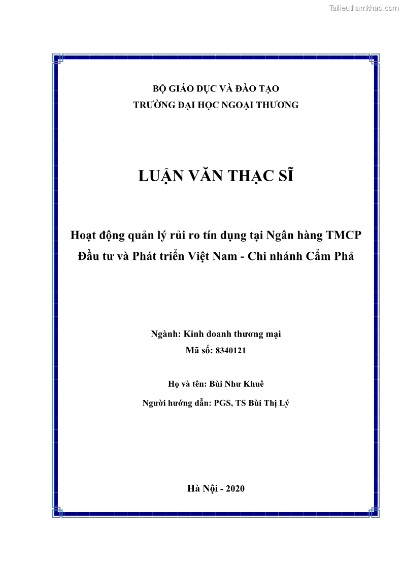 Luận văn thạc sĩ kinh doanh thương mại Hoạt động quản lý rủi ro tín dụng tại Ngân hàng TMCP Đầu tư và Phát triển Việt Nam - Chi nhánh Cẩm Phả - 1 Trang 2