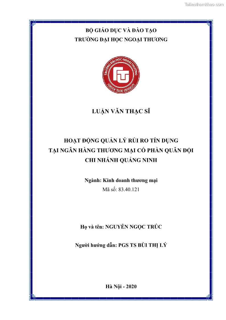Luận văn thạc sĩ kinh doanh thương mại Hoạt động quản lý rủi ro tín dụng tại Ngân hàng TMCP Quân Đội - Chi nhánh Quảng Ninh - 1 Trang 2