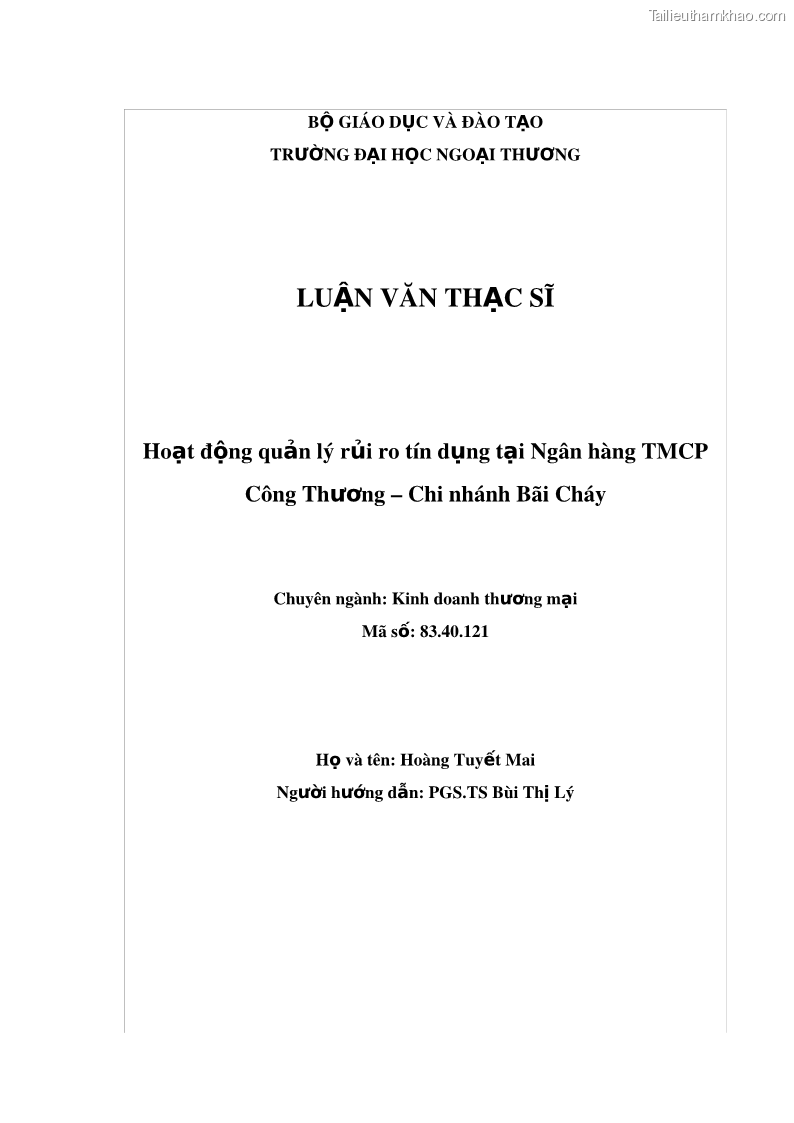 Luận văn thạc sĩ kinh doanh thương mại Hoạt động quản lý rủi ro tín dụng tại Ngân hàng TMCP Công Thương – Chi nhánh Bãi Cháy - 1 Trang 3