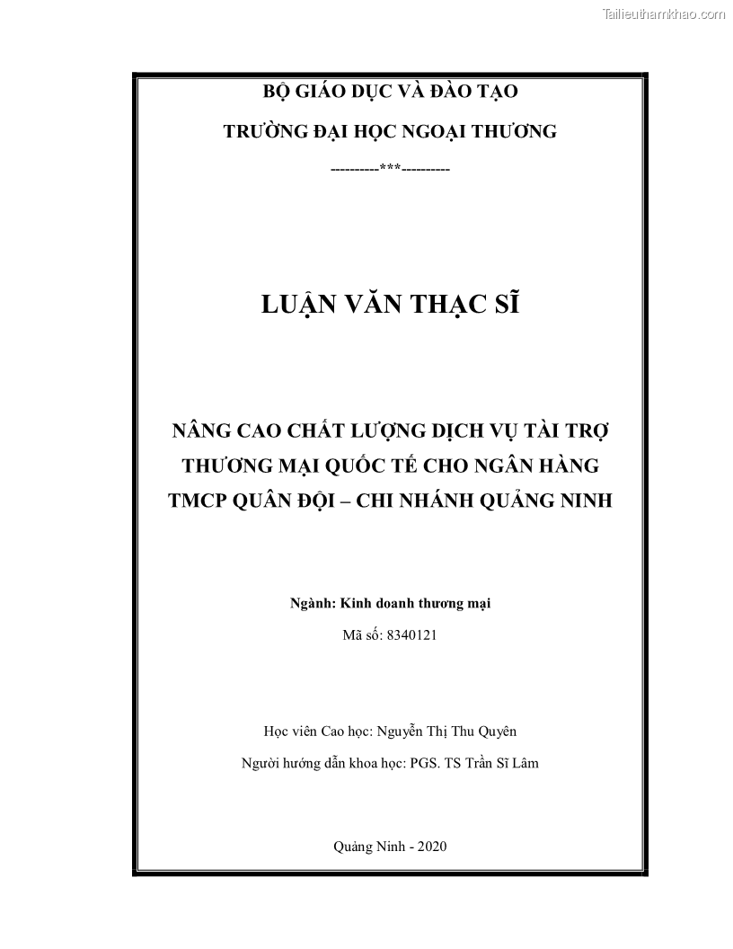Luận văn thạc sĩ kinh doanh thương mại Nâng cao chất lượng dịch vụ tài trợ thương mại quốc tế cho Ngân hàng TMCP Quân đội – Chi nhánh Quảng Ninh - 1 Trang 2