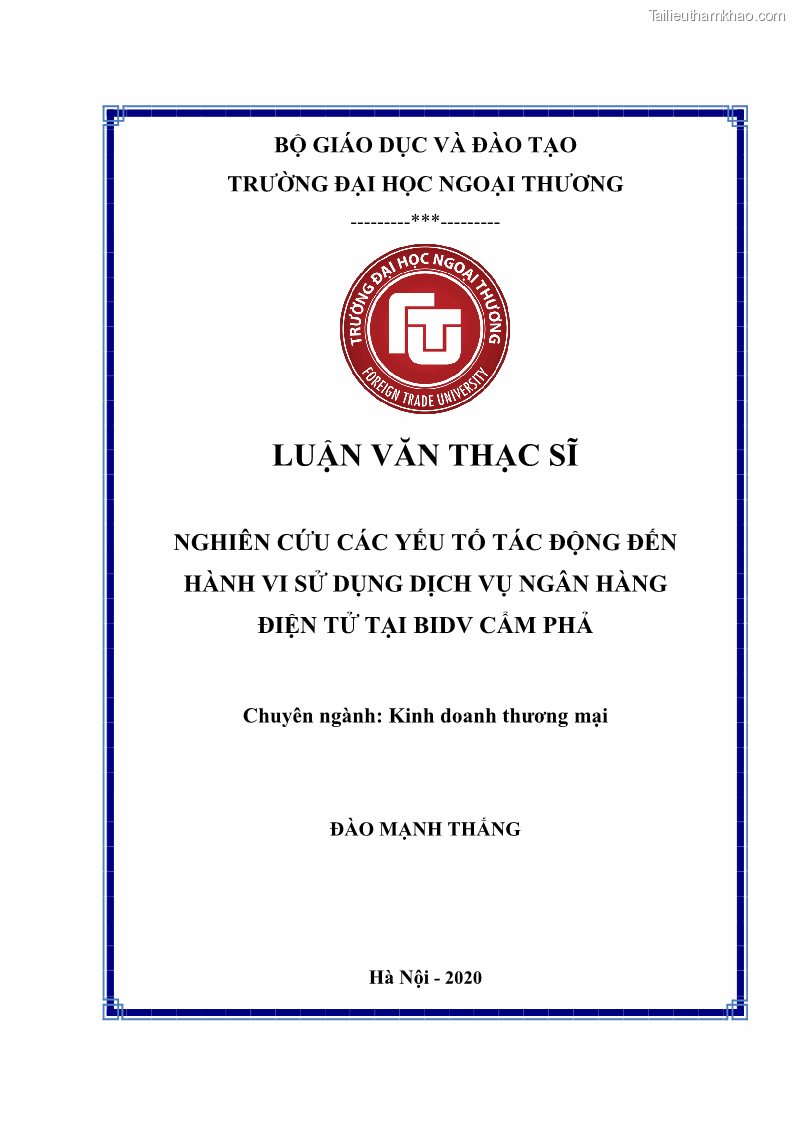 Luận văn thạc sĩ kinh doanh thương mại Nghiên cứu các yếu tố tác động đến hành vi sử dụng dịch vụ ngân hàng điện tử tại BIDV Cẩm Phả - 1 Trang 1