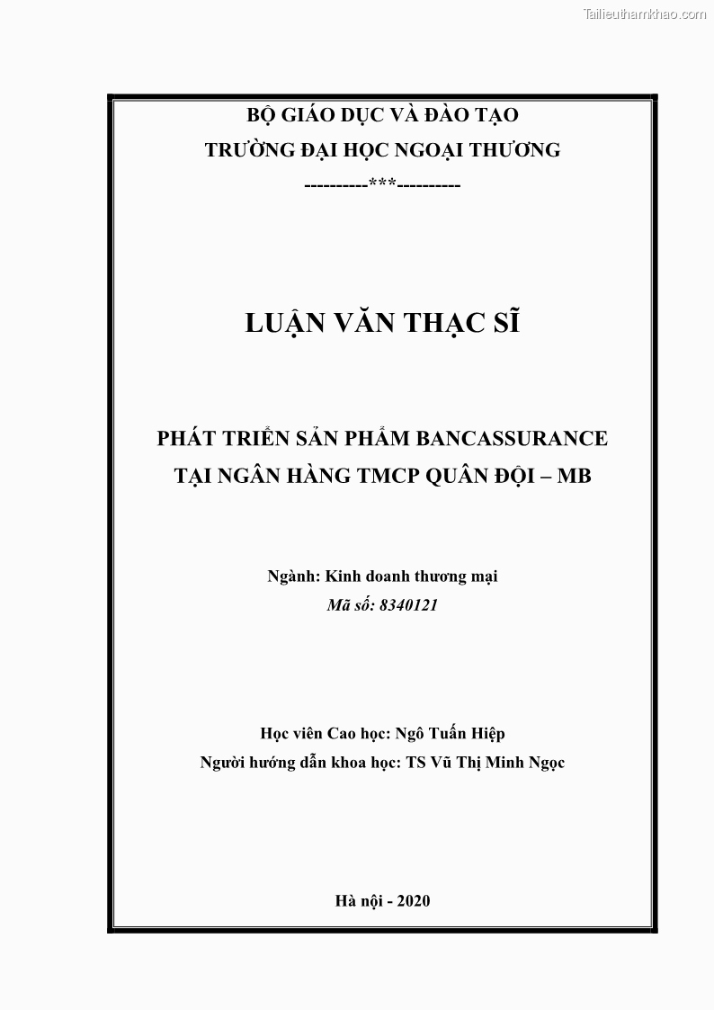 Luận văn thạc sĩ kinh doanh thương mại Phát triển các sản phẩm Bancassurance tại Ngân hàng TMCP Quân đội – MB - 1 Trang 2