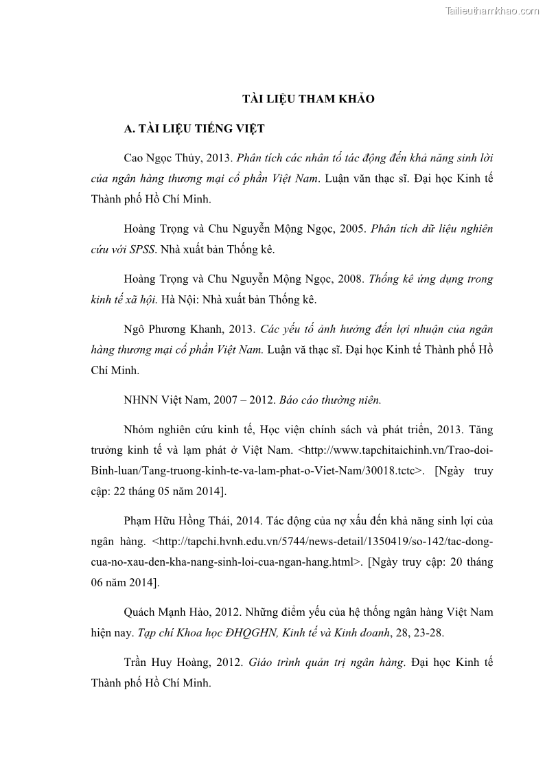 Luận văn thạc sĩ kinh tế Các nhân tố ảnh hưởng đến khả năng sinh lợi tại các ngân hàng thương mại cổ phần Việt Nam - 8 Trang 85