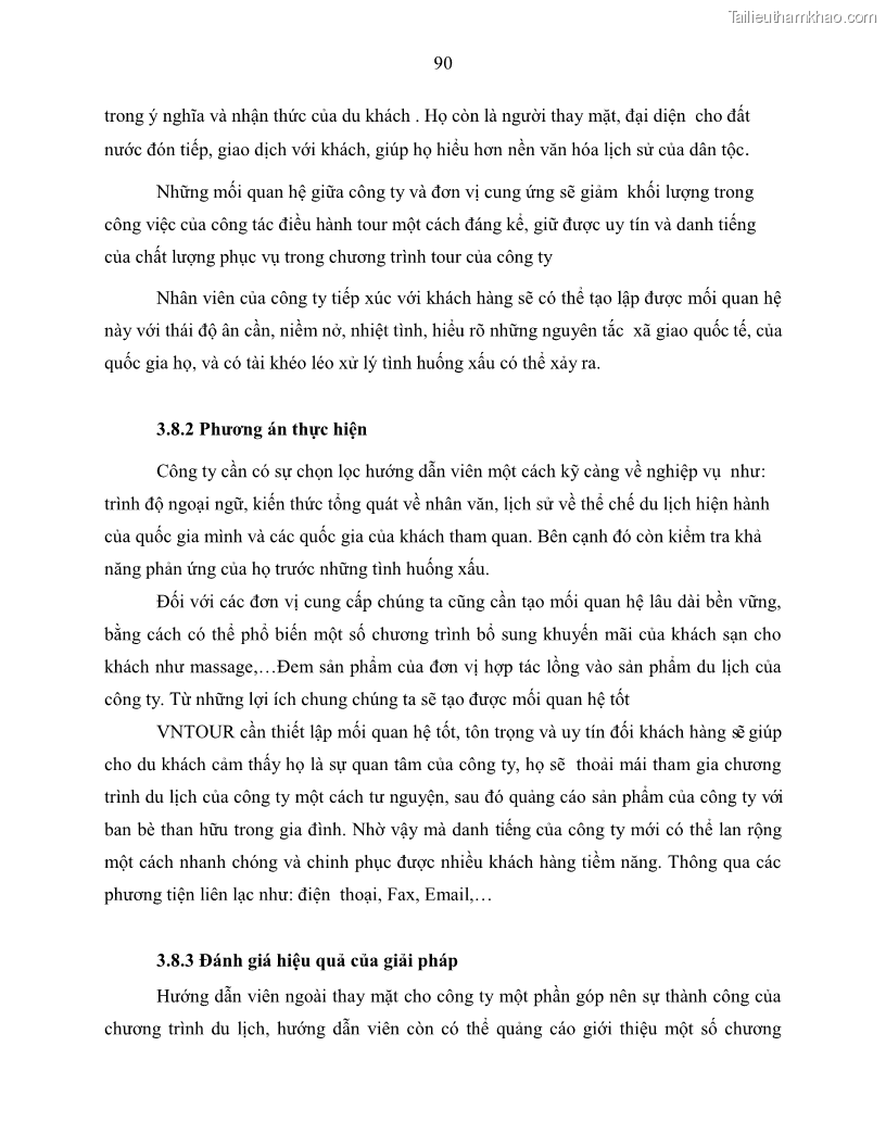 Khóa luận tốt nghiệp Giải pháp nhằm nâng cao hiệu quả kinh doanh lữ hành nội địa tại Công ty cổ phần du lịch VNTOUR - 9 Trang 100