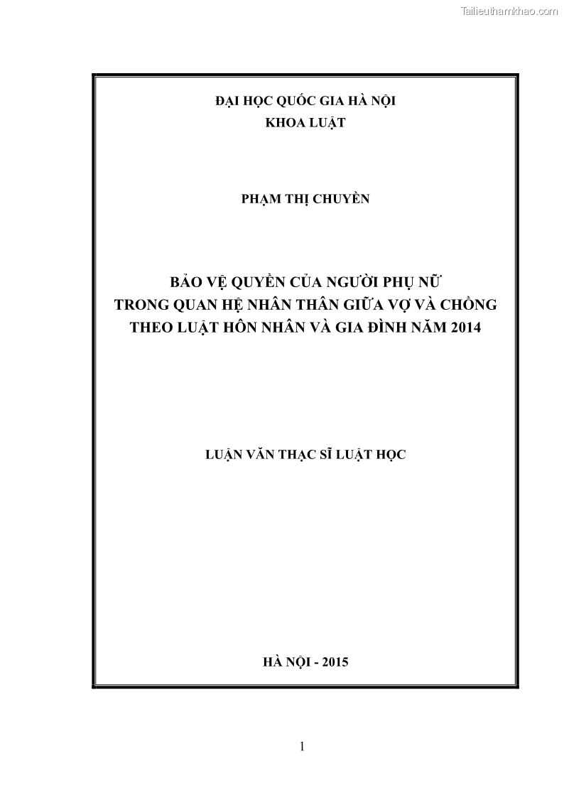 Luận văn thạc sĩ luật học Bảo vệ quyền của người phụ nữ trong quan hệ nhân thân giữa vợ và chồng theo Luật hôn nhân và gia đình năm 2014 - 1 Trang 1