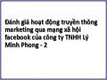 Đánh giá hoạt động truyền thông marketing qua mạng xã hội facebook của công ty TNHH Lý Minh Phong - 2