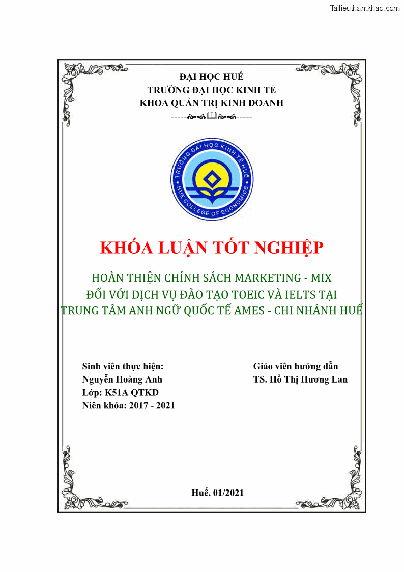 Khóa luận tốt nghiệp quản trị kinh doanh Hoàn thiện chính sách Marketing mix đối với dịch vụ đào tạo TOEIC và IELTS tại Trung tâm Anh ngữ Quốc tế AMES - chi nhánh Huế - 1 Trang 2