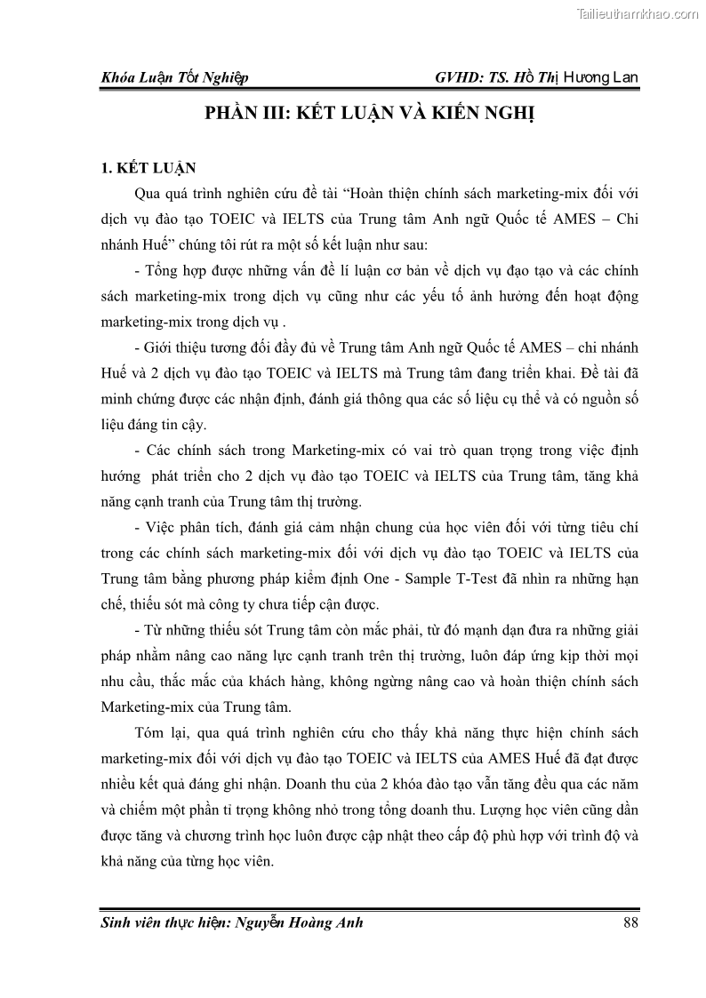 Khóa luận tốt nghiệp quản trị kinh doanh Hoàn thiện chính sách Marketing mix đối với dịch vụ đào tạo TOEIC và IELTS tại Trung tâm Anh ngữ Quốc tế AMES - chi nhánh Huế - 9 Trang 97