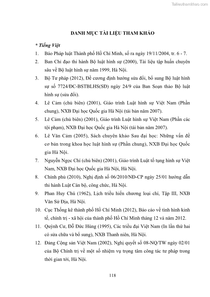 Luận văn thạc sĩ luật học Các tội phạm khác về chức vụ theo luật hình sự Việt Nam trên cơ sở nghiên cứu số liệu địa bàn thành phố Hồ Chí Minh - 11 Trang 124