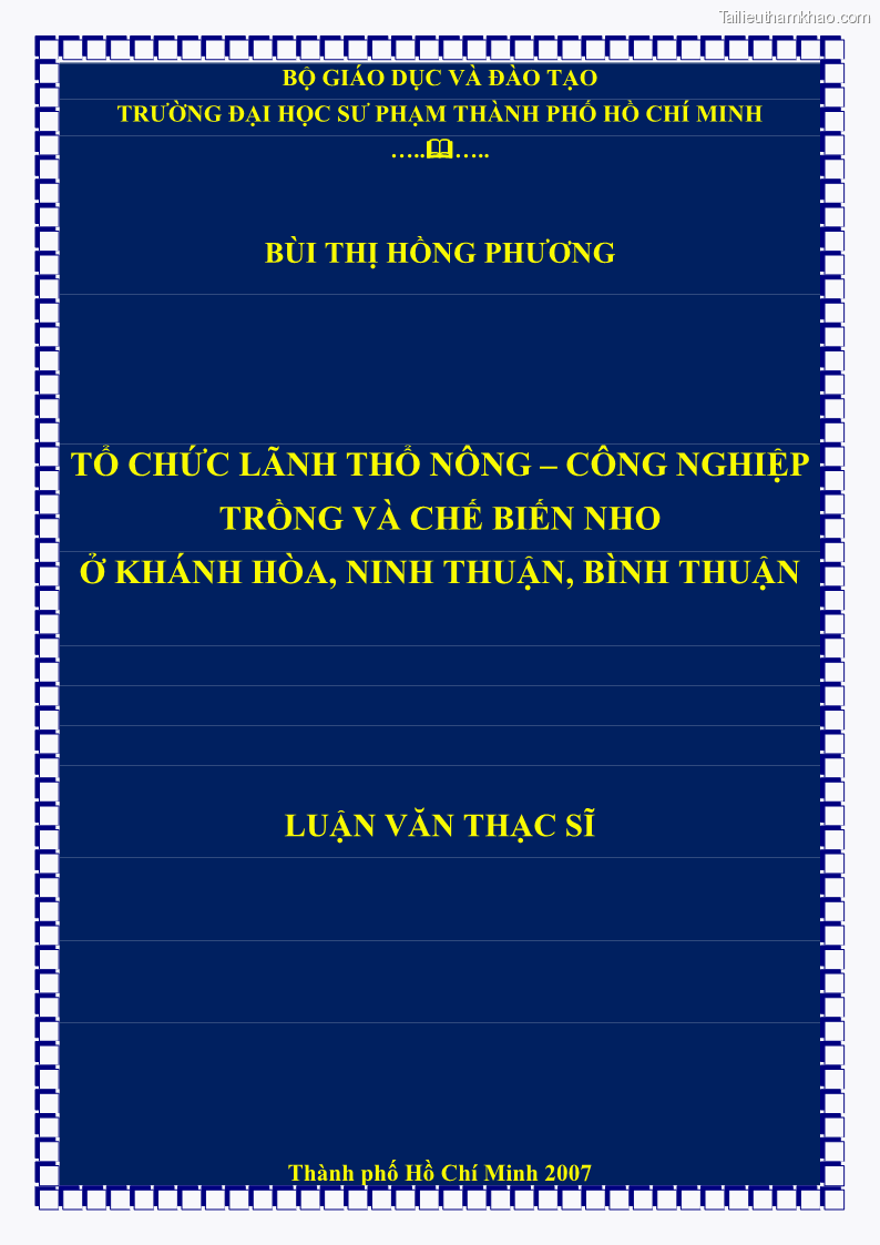 Luận văn thạc sĩ địa lý học Tổ chức lãnh thổ nông - Công nghiệp trồng và chế biến nho ở Khánh Hòa, Ninh Thuận, Bình Thuận - 1 Trang 1