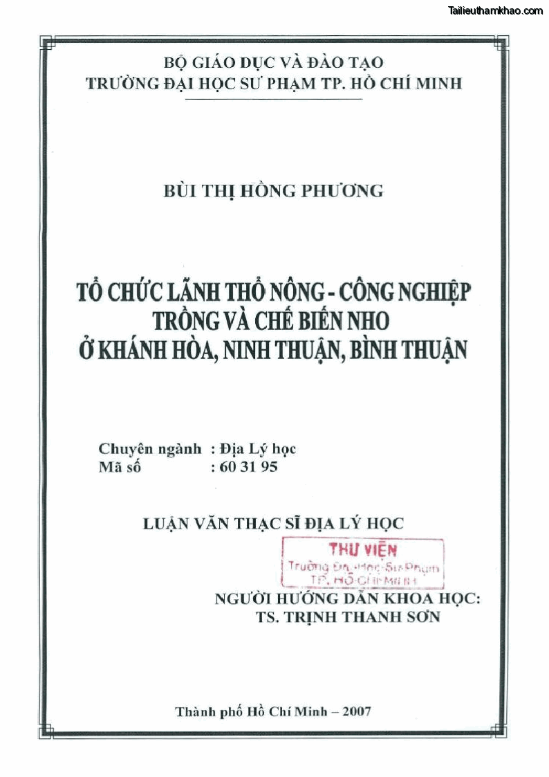 Luận văn thạc sĩ địa lý học Tổ chức lãnh thổ nông - Công nghiệp trồng và chế biến nho ở Khánh Hòa, Ninh Thuận, Bình Thuận - 1 Trang 2