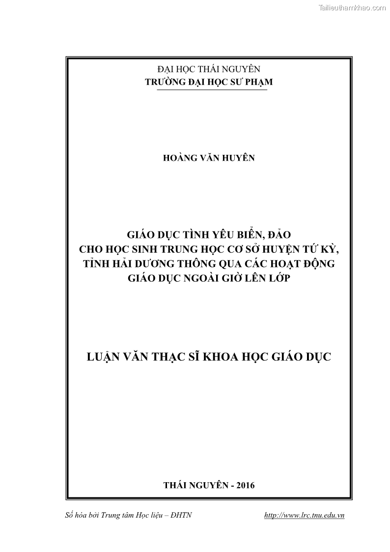 Luận văn thạc sĩ khoa học giáo dục Giáo dục tình yêu biển đảo cho học sinh THCS huyện Tứ Kỳ tỉnh Hải Dương thông qua các hoạt động giáo dục ngoài giờ lên lớp - 1 Trang 1